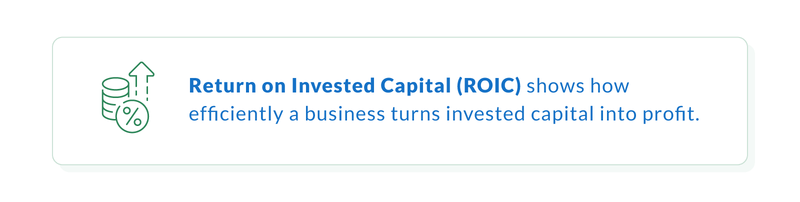 Return on Invested Capital (ROIC)